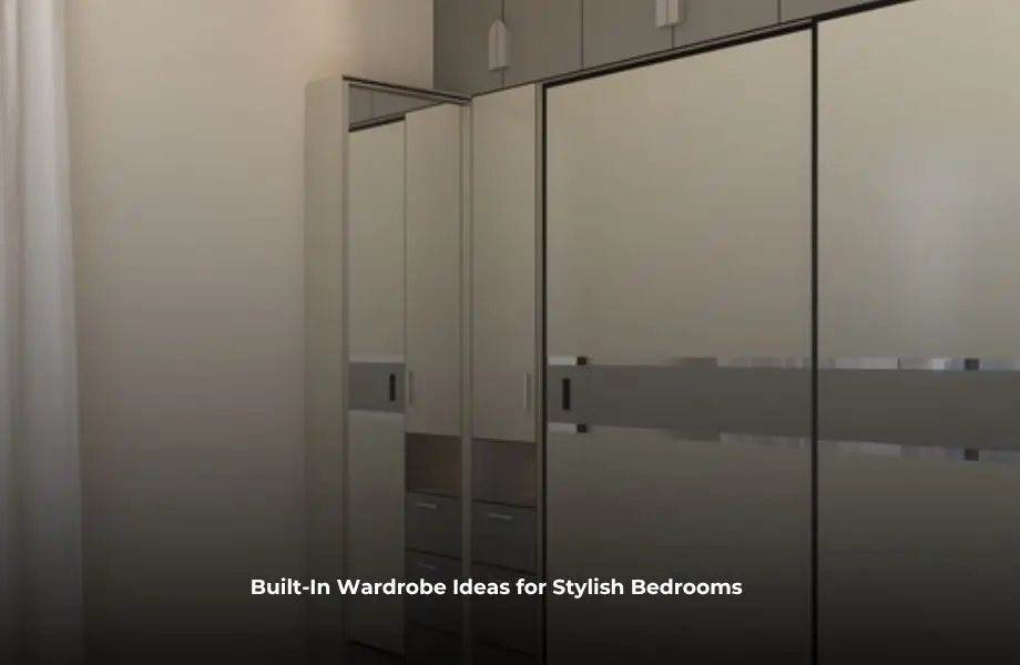 Built in wardrobe ideas for modern bedroom storage and organisation